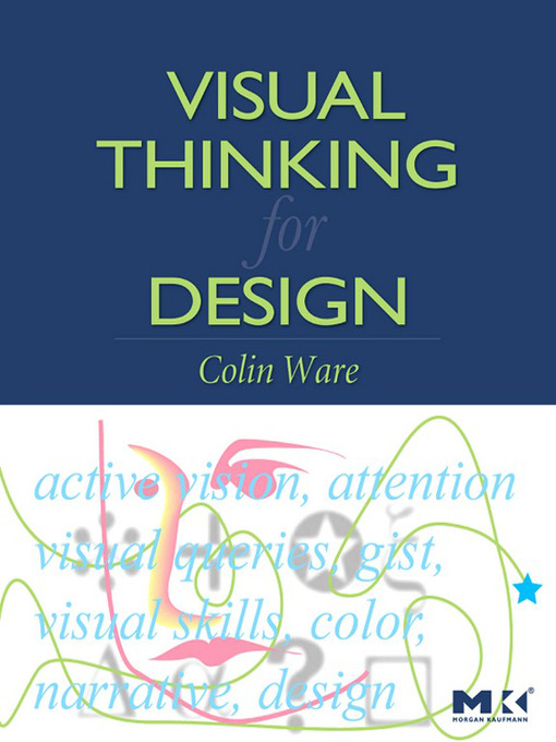 Title details for Visual Thinking for Design by Colin Ware - Available